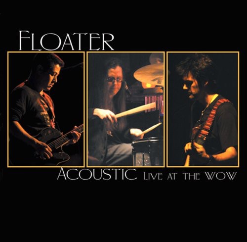 the album cover for Floater - Acoustic Live at the Wow