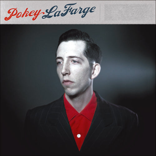 the album cover for Pokey LaFarge - Pokey Lafarge