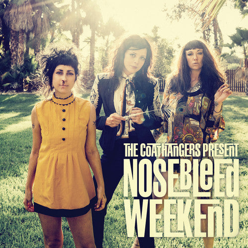 the album cover for The Coathangers - Nosebleed Weekend