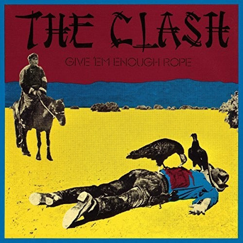 the album cover for The Clash - Give Em Enough Rope