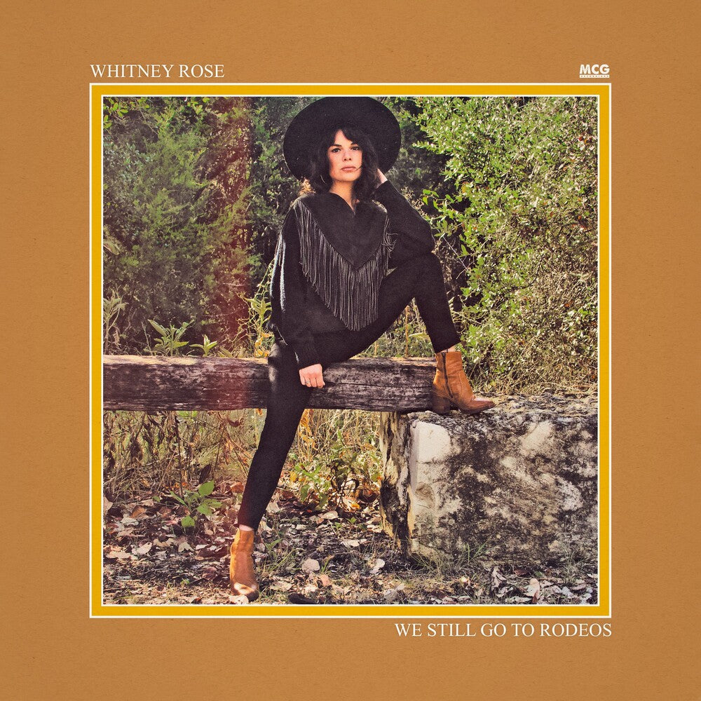 the album cover for Whitney Rose - We Still Go To Rodeos
