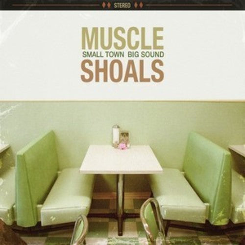 the album cover for Muscle Shoals - Muscle Shoals: Small Town Big Sound
