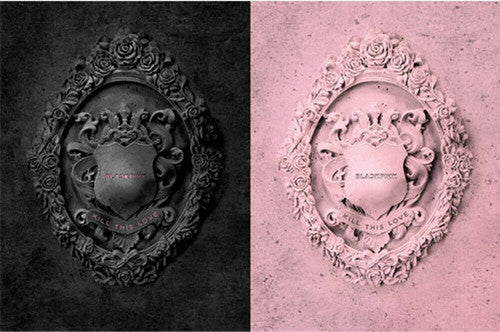 the album cover for BLACKPINK - 2nd Mini Album: Kill This Love (Random Cover, 52pg Photobook, 16pg Photo Zine, Accordion Lyric Book, 4 Photo Cards, 1 Polaroid P