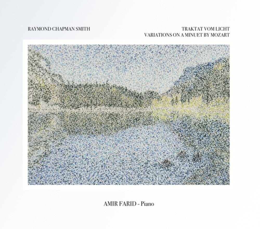 the album cover for Smith, Raymond Chapman / Farid, Amir - Raymond Chapman Smith: Traktat Vom Licht - Variations On A Minuet By Mozart