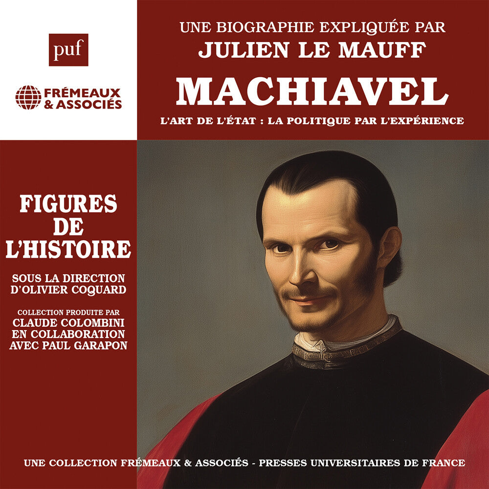 the album cover for Julien Mauff Le - Machiavel - L'art De L'etat: La Politique Par