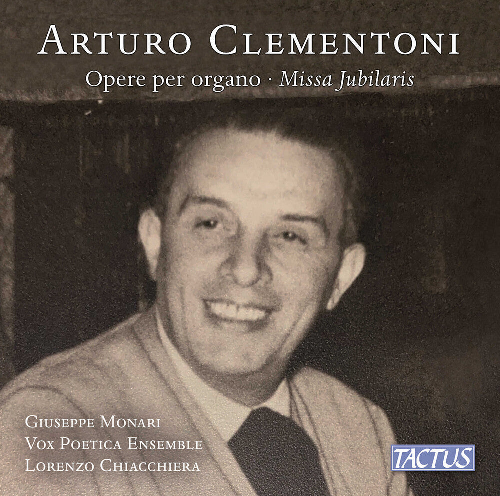 the album cover for Monari Giuseppe / Clementoni - Clementoni: Organ Works & Missa Jubilaris
