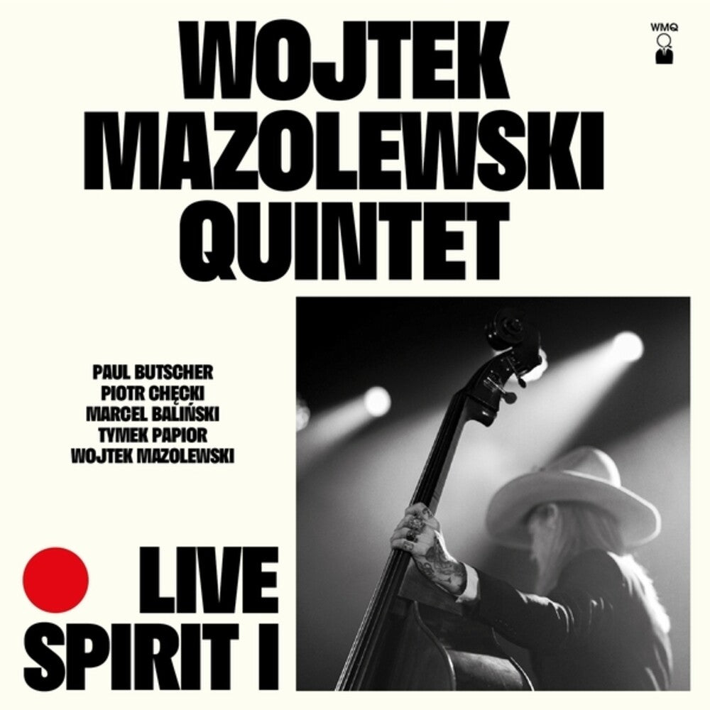 the album cover for Wojtek Mazolewski Quintet - Live Spirit I (Uk)