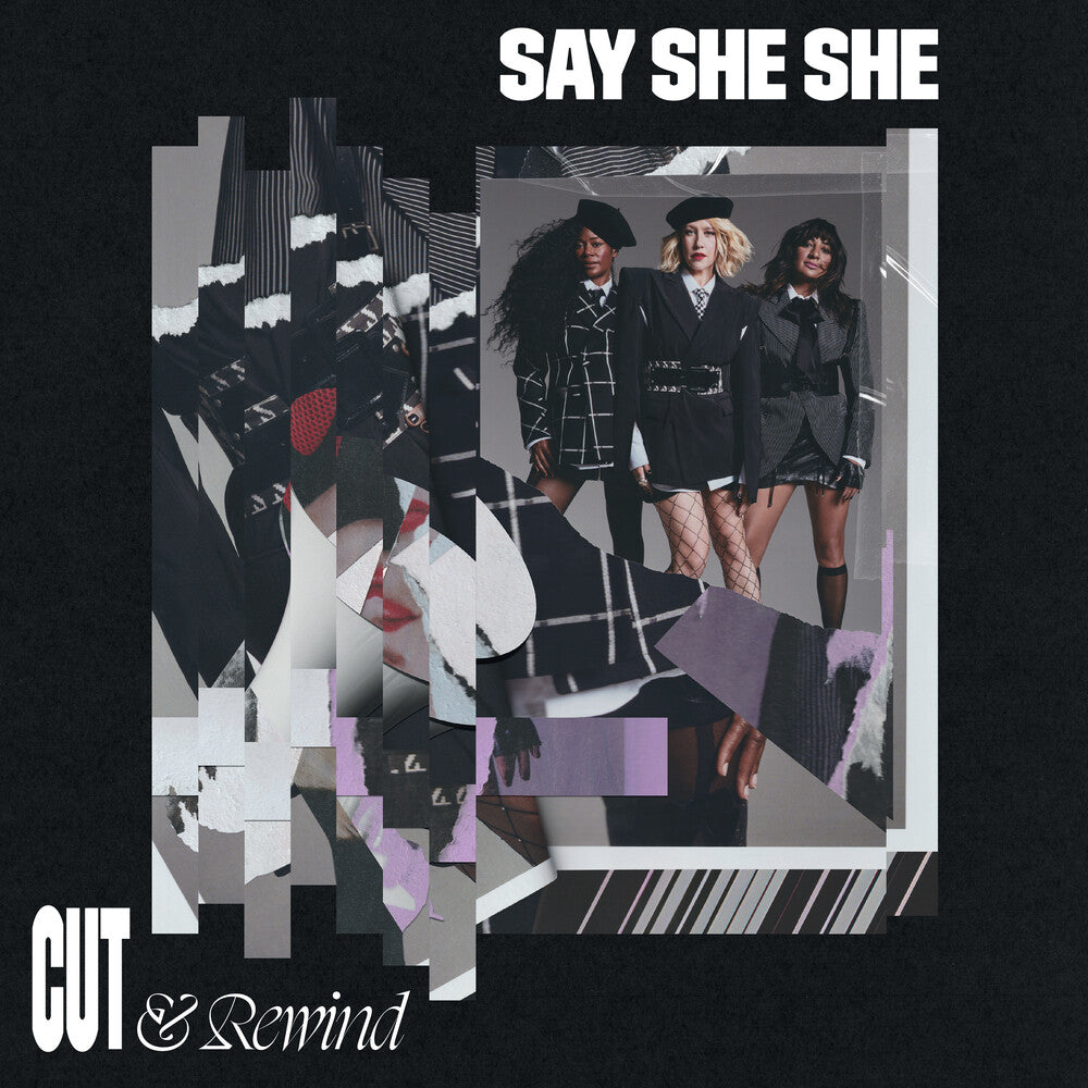 the album cover for Say She She - Cut & Rewind