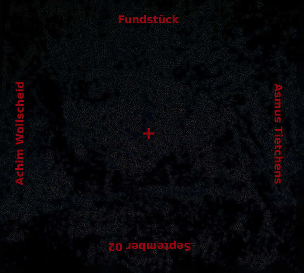 the album cover for Asmus Tietchens / Wollscheid,Achim - Fundstuck