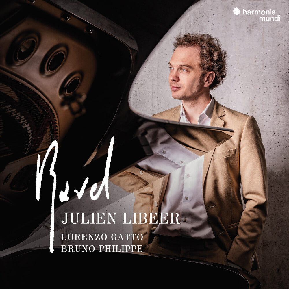 the album cover for Julien Libeer / Gatto,Lorenzo / Philippe,Bruno - Ravel: Piano & Chamber Music