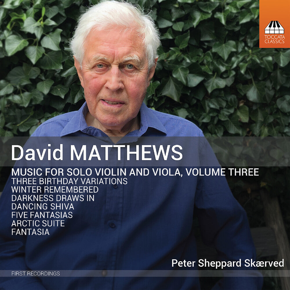 the album cover for Peter Skaerved - David Matthews: Music For Solo Vn & Viola Vol. 3