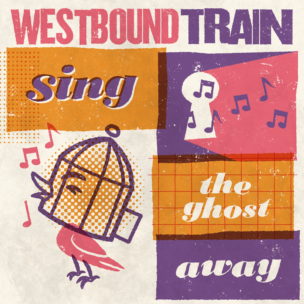 the album cover for Westbound Train - Sing The Ghost Away