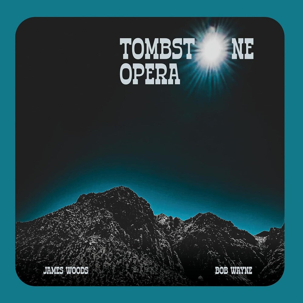 the album cover for James Woods / Wayne,Bob - Tombstone Opera