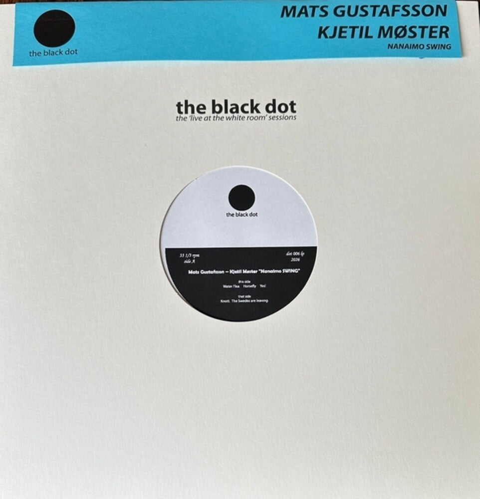 the album cover for Mats Gustafsson / Kjetil Moster Duo - Nanaimo Swing