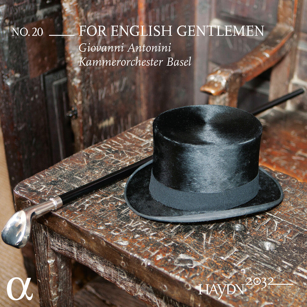 the album cover for Kammerorchester Basel - Haydn 2032 Vol. 20 - For English Gentlemen
