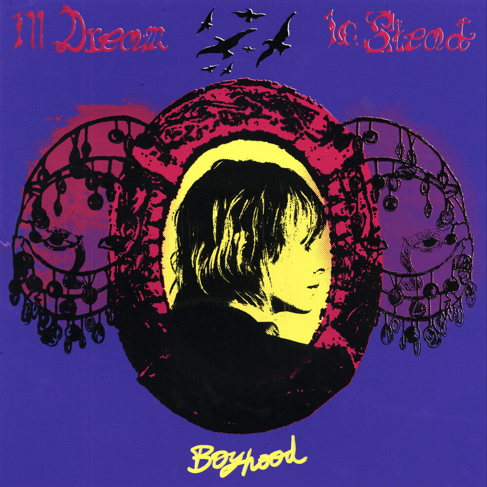 the album cover for BOYHOOD - I'll Dream Instead
