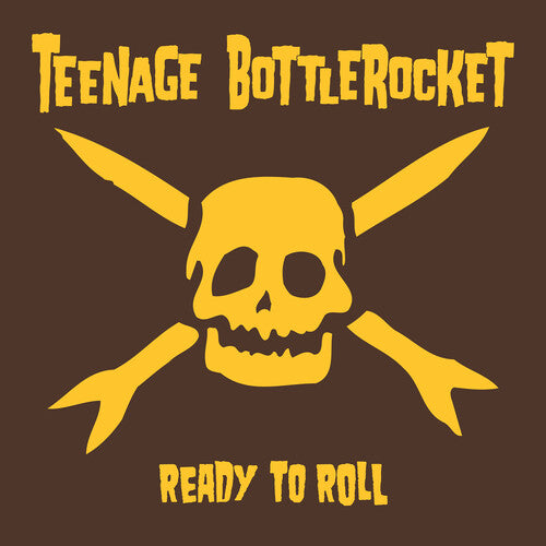 Teenage Bottlerocket Ready To Roll Vinyl Record Album