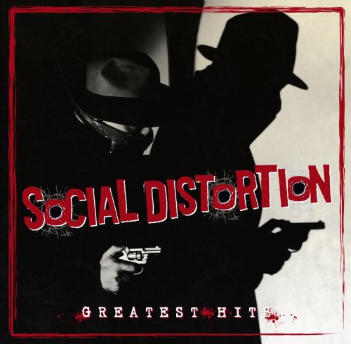 the album cover for Social Distortion - Greatest Hits