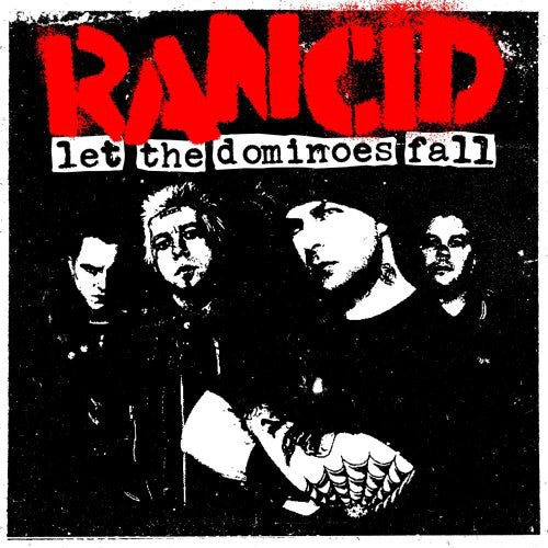 the album cover for Rancid - Let the Dominoes Fall