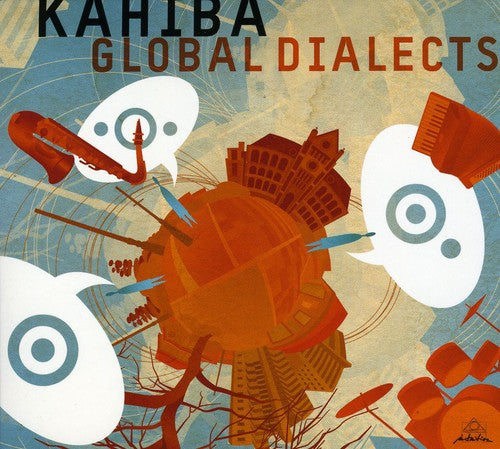 the album cover for Kahiba - Global Dialects