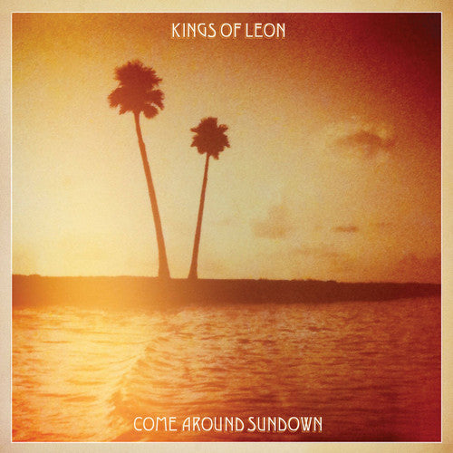 the album cover for Kings Of Leon - Come Around Sundown