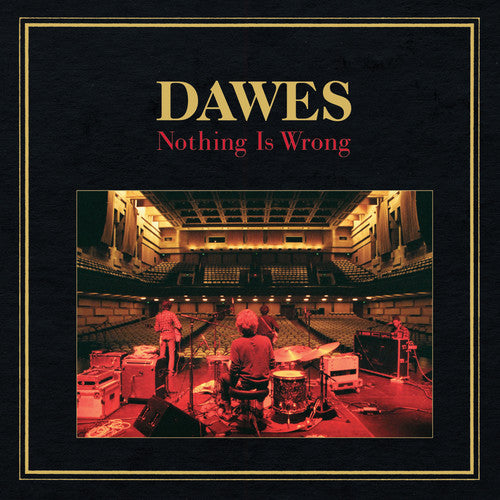the album cover for Dawes - Nothing Is Wrong