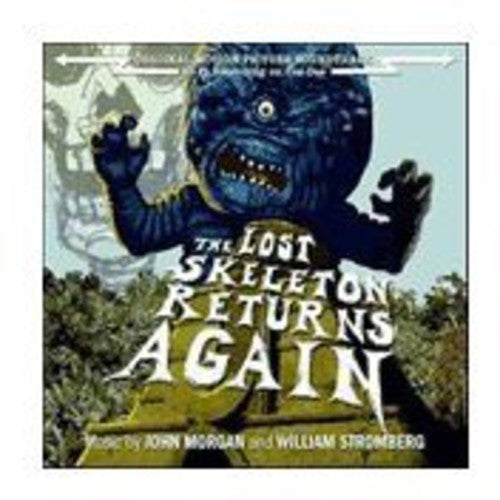 the album cover for John Morgan & William Stromberg - Lost Skeleton Returns Again