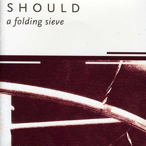 the album cover for Should - Folding Sieve
