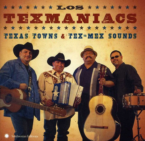 the album cover for Los Texmaniacs - Texas Towns and Tex-Mex Sounds