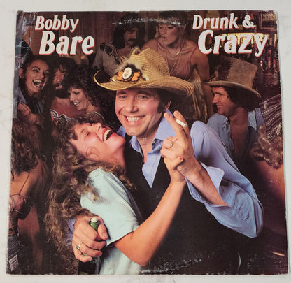 Bobby Bare Drunk and Crazy Vinyl Record Album