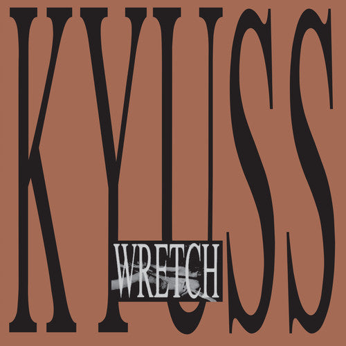 the album cover for Kyuss - Wretch [Vinyl]