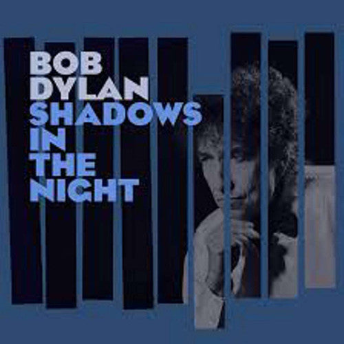 the album cover for Bob Dylan - Shadows In The Night [Vinyl]