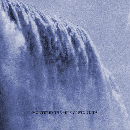 the album cover for The Milk Carton Kids - Monterey [Vinyl]