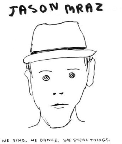 the album cover for Jason Mraz - We Sing. We Dance. We Steal Things. [Vinyl]