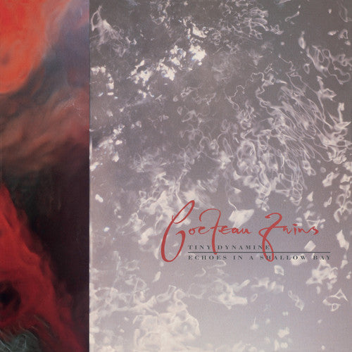 the album cover for Cocteau Twins - Tiny Dynamine / Echoes In A Shallow Bay [Vinyl]
