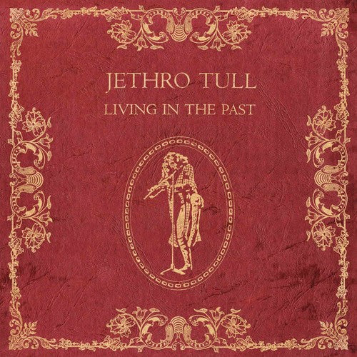 the album cover for Jethro Tull - Living In The Past [2LP 180 Gram Vinyl]
