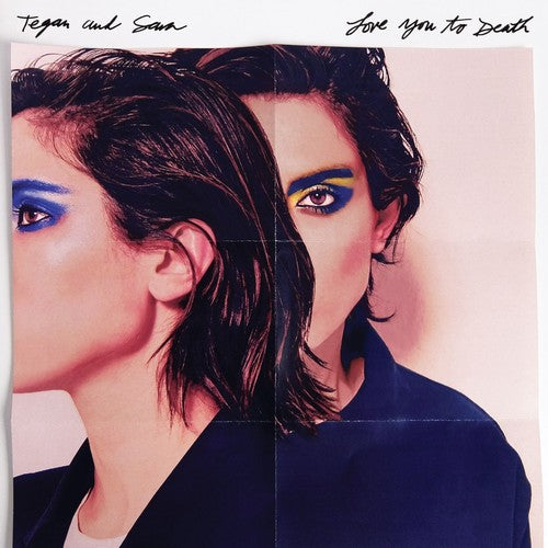 the album cover for Tegan and Sara - Love You To Death