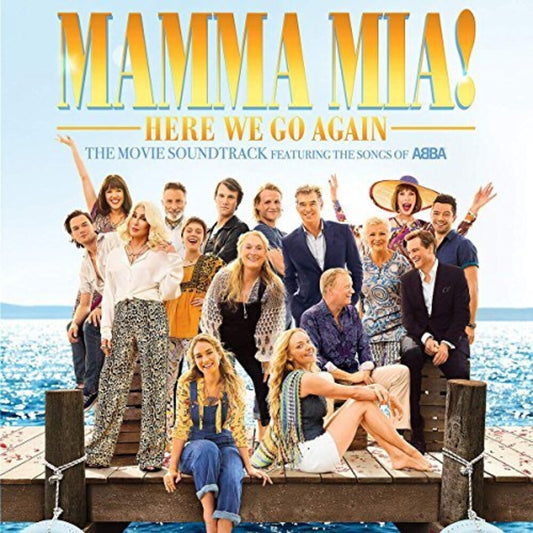 the album cover for Various Artists - Mamma Mia! Here We Go Again [Soundtrack LP]