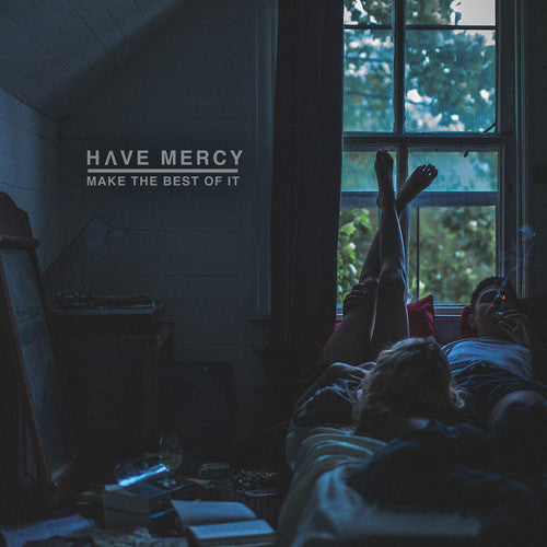 the album cover for Have Mercy - Make The Best Of It [Download Included]
