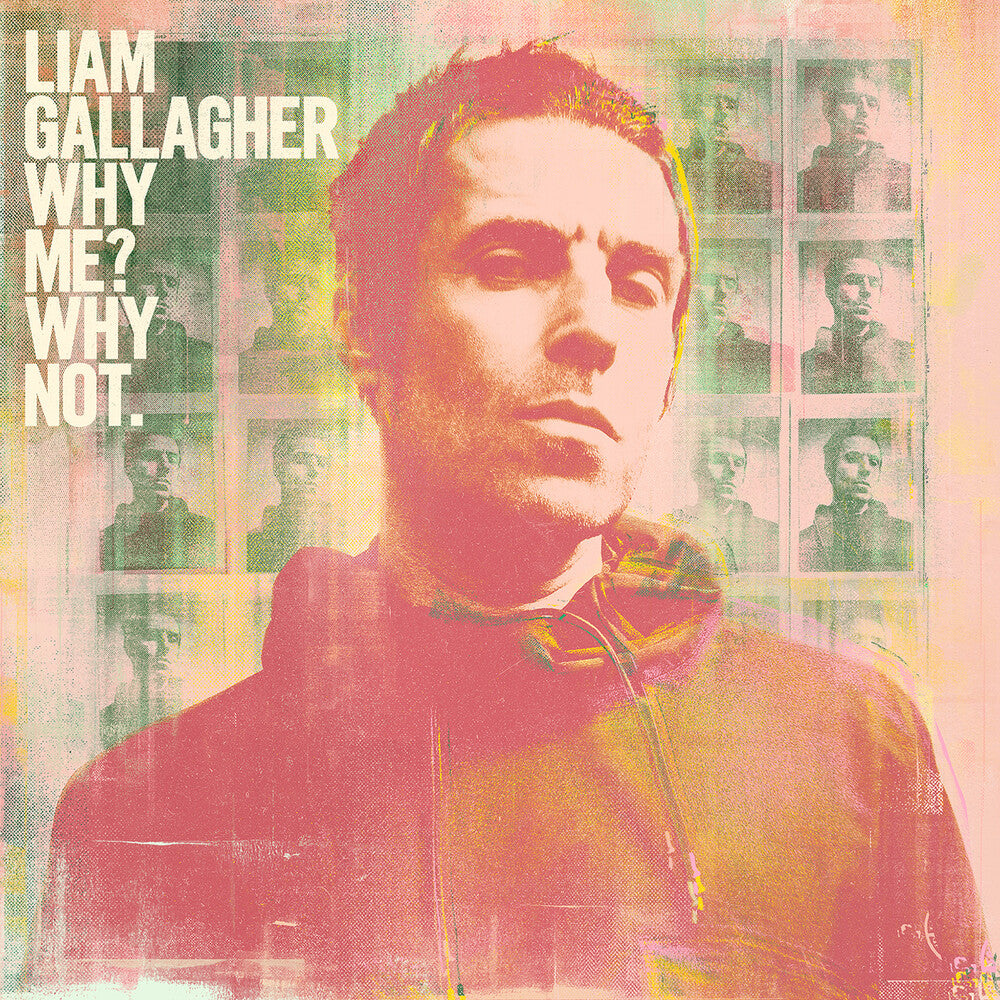 the album cover for Liam Gallagher - Why Me? Why Not [Deluxe]