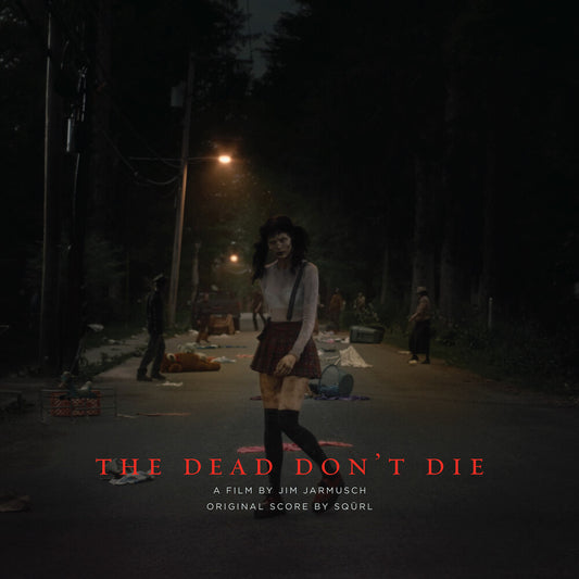 the album cover for SQURL - The Dead Don't Die [Soundtrack Bloody Lemans LP]