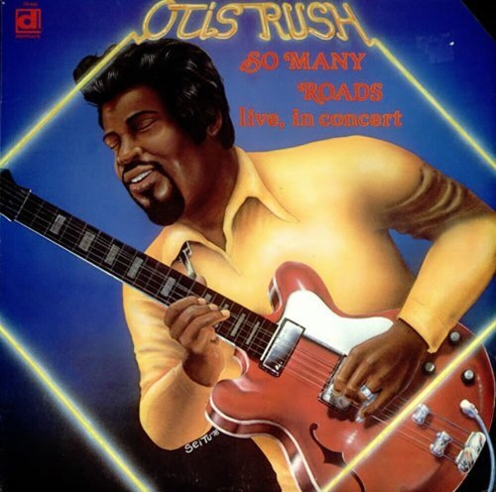 the album cover for Otis Rush - So Many Roads, Live