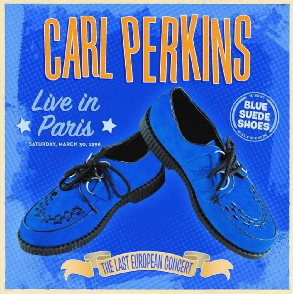 the album cover for Carl Perkins - Live In Paris - The Last European Concert [Indie Exclusive]