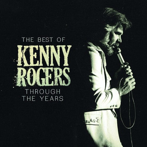 the album cover for Kenny Rogers - Through The Years - The Best Of
