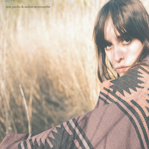 the album cover for Tess Parks & Newcombe,Anton - Tess Parks & Anton Newcombe