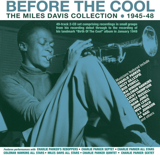 the album cover for Miles Davis - Before The Cool: The Miles Davis Collection 1945-48