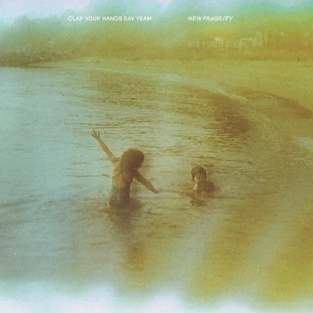 the album cover for Clap Your Hands Say Yeah - New Fragility [Indie Exclusive Limited Edition Milky Clear Translucent LP]