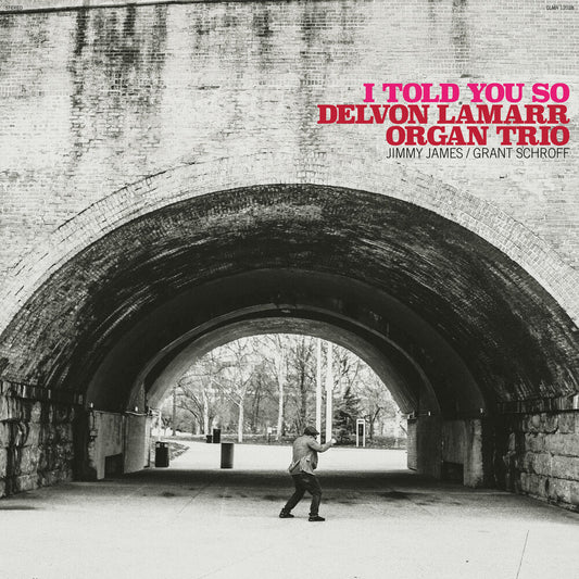 the album cover for Delvon Lamarr Organ Trio - I Told You So