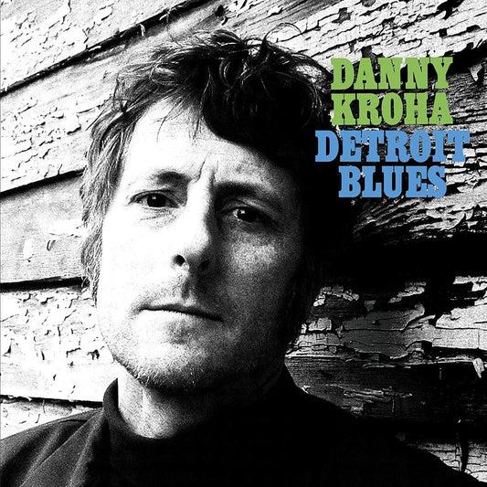 the album cover for Danny Kroha - Detroit Blues