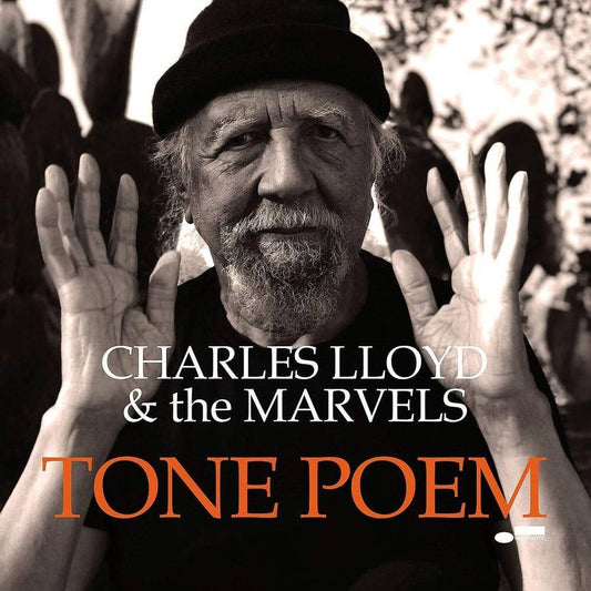 the album cover for Charles Lloyd & The Marvels - Tone Poem